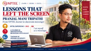 Lessons That Left the Screen: Pranjal Tripathi’s NPTEL Experience