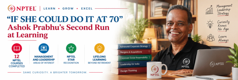 “If She Could Do It at 70”: Ashok Prabhu’s Second Run at Learning