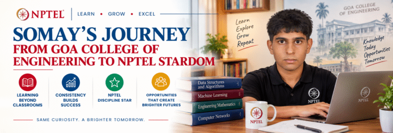 Somay’s Journey from Goa College of Engineering to NPTEL Stardom  
